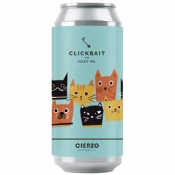 CIERZO CLICKBAIT HAZY IPA 44CL